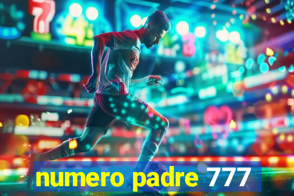 numero padre 777